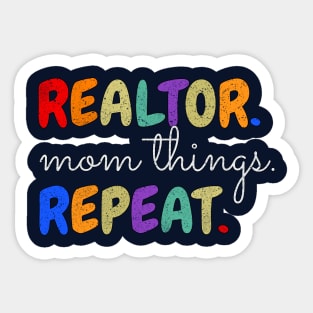 Realtor Mom Things Repeat Sticker